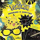 Couverture du livre « Pokemon - masques a gratter » de Pokemon aux éditions Les Livres Du Dragon D'or
