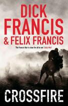 Couverture du livre « Crossfire » de Dick Francis aux éditions Epagine