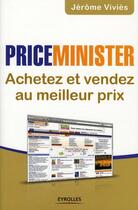 Couverture du livre « Vendre et gagner de l'argent avec Priceminister » de Jerome Vivies aux éditions Organisation
