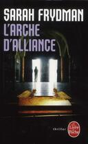 Couverture du livre « L'arche d'alliance » de Sarah Frydman aux éditions Le Livre De Poche