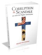 Couverture du livre « Corruption et scandale au sein de l'église américaine » de Randall Radic aux éditions Music And Entertainment