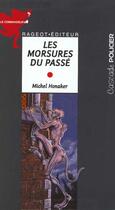 Couverture du livre « Les morsures du passé » de Michel Honaker aux éditions Rageot