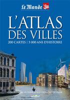 Couverture du livre « L'atlas des villes » de  aux éditions Rue Des Ecoles