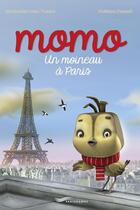 Couverture du livre « Momo ; un moineau à Paris » de Costa Bernadette aux éditions Parigramme