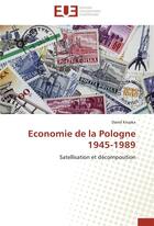 Couverture du livre « Economie de la pologne 1945-1989 » de Krupka-D aux éditions Editions Universitaires Europeennes