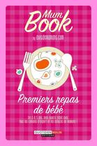 Couverture du livre « Premiers repas de bébé ; mum book » de Eve Balzamo aux éditions Leduc