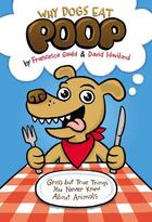 Couverture du livre « Why Dogs Eat Poop » de Haviland David aux éditions Penguin Group Us