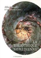 Couverture du livre « La bibliotheque nomedienne » de Boudry Alfred aux éditions L'atalante