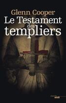 Couverture du livre « Le testament des templiers » de Glenn Cooper aux éditions Le Cherche-midi