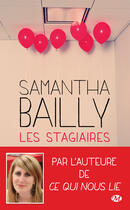 Couverture du livre « Les stagiaires » de Samantha Bailly aux éditions Milady