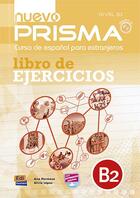 Couverture du livre « Nuevo prisma : B2 ; libro de ejercicios » de Ana Hermoso Gonzalez et Alicia Lopez Espinosa aux éditions Edinumen