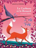 Couverture du livre « Le Corbeau et le Renard et autres fables » de Jean De La Fontaine aux éditions Pere Castor