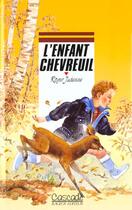 Couverture du livre « L'Enfant Chevreuil » de Judenne-R aux éditions Rageot
