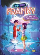 Couverture du livre « Franky t.1 ; un amour de robot » de Vo Soy aux éditions Jungle