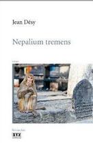 Couverture du livre « Nepalium tremens » de Jean Desy aux éditions Xyz