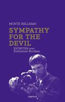 Couverture du livre « Sympathy for the devil ; entretien avec Emmanuel Bourdeau » de Monte Hellman aux éditions Capricci Editions