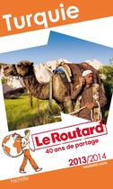 Couverture du livre « Guide du Routard ; Turquie (édition 2013/2014) » de  aux éditions Hachette Tourisme