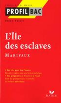Couverture du livre « L'île des esclaves, de Marivaux » de  aux éditions Hatier