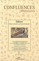 Couverture du livre « Balkans ; démocratisation et replis identitaires » de Christophe Chiclet aux éditions Editions L'harmattan