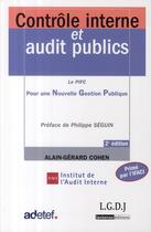 Couverture du livre « Contrôle interne et audit publics (2e édition) » de Alain-Gerard Cohen aux éditions Lgdj