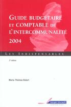 Couverture du livre « Guide budgetaire et comptable de l'intercommunalite 2e ed (2e édition) » de Bidart Marie Th aux éditions Berger-levrault