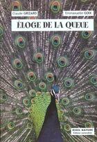 Couverture du livre « Eloge de la queue - le role de la queue chez l'animal » de Dorigny/Goix/Grizard aux éditions Belin