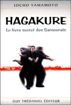 Couverture du livre « Hagakure - livre secret des samourais » de  aux éditions Guy Trédaniel