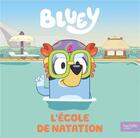 Couverture du livre « Bluey - L'école de natation : Album RC » de Bbc Studios - Ladybi aux éditions Hachette Jeunesse