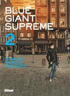 Couverture du livre « Blue Giant supreme Tome 2 » de Shinichi Ishizuka aux éditions Glenat