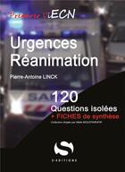 Couverture du livre « Urgences réanimation ; 120 questions isolées » de Pierre-Antoine Link aux éditions S-editions
