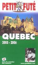 Couverture du livre « QUEBEC (édition 2005/2006) » de Collectif Petit Fute aux éditions Le Petit Fute