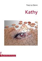 Couverture du livre « Kathy » de Le Denn Y aux éditions Societe Des Ecrivains