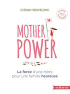 Couverture du livre « Mother power ; la force d'une mère pour une famille heureuse » de Marion Mcguinness et Lisa Druxman aux éditions De Boeck Superieur