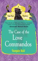 Couverture du livre « The Case of the Love Commandos » de Tarquin Hall aux éditions Random House Digital