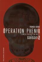 Couverture du livre « Opération phénix t.2 ; l'enfer s'occupe du reste » de Franck Krebs aux éditions Gallimard-jeunesse