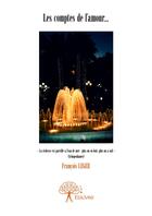 Couverture du livre « Les comptes de l'amour... » de Francois Leger aux éditions Editions Edilivre