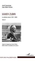 Couverture du livre « Xavier Zubiri Tome 3 ; la solitude sonore 1941-1983 » de Jordi Corominas et Joan Albert Vicens aux éditions L'harmattan