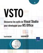 Couverture du livre « VSTO ; intégrez MS Office dans vos applications » de Taoffi Nassar aux éditions Eni