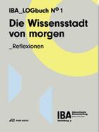 Couverture du livre « Die wissensstadt von morgen reflexionen /allemand » de  aux éditions Park Books