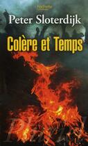 Couverture du livre « Colère et temps » de Peter Sloterdijk aux éditions Hachette Education