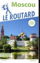 Couverture du livre « Guide du Routard ; Moscou (édition 2019/2020) » de Collectif Hachette aux éditions Hachette Tourisme