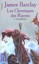 Couverture du livre « Les chroniques des Ravens Tome 1 : AubeMort » de James Barclay aux éditions Pocket