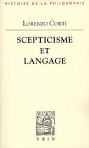 Couverture du livre « Scepticisme et langage » de Lorenzo Corti aux éditions Vrin