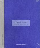 Couverture du livre « François Rouan, travaux sur papier 1965-1992 » de Marie-Laure Bernadac aux éditions Centre Pompidou