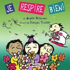 Couverture du livre « Je respire bien! » de Angele Delaunois aux éditions Editions De L'isatis