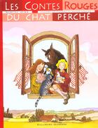 Couverture du livre « Les contes rouges du chat perche » de Ayme/Sabatier aux éditions Gallimard-jeunesse