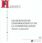 Couverture du livre « Hermès 38 - Sciences de l'information et de la communication. Savoirs et pouvoirs » de Dominique Wolton aux éditions Cnrs