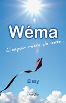 Couverture du livre « Wema, L'Espoir Reste De Mise » de Elssy aux éditions Persee