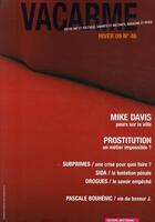 Couverture du livre « Revue vacarme t.46 ; Mike Davis : peur sur la ville ; prostitution : un métier impossible ? » de Revue Vacarme aux éditions Amsterdam