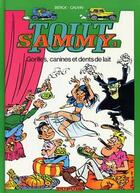Couverture du livre « Tout Sammy Tome 4 ; gorilles, canines et dents de lait » de Marga Berck et Raoul Cauvin aux éditions Dupuis
